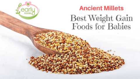 Why Millets are Super Foods for Babies.. They are best for weight gain too!!