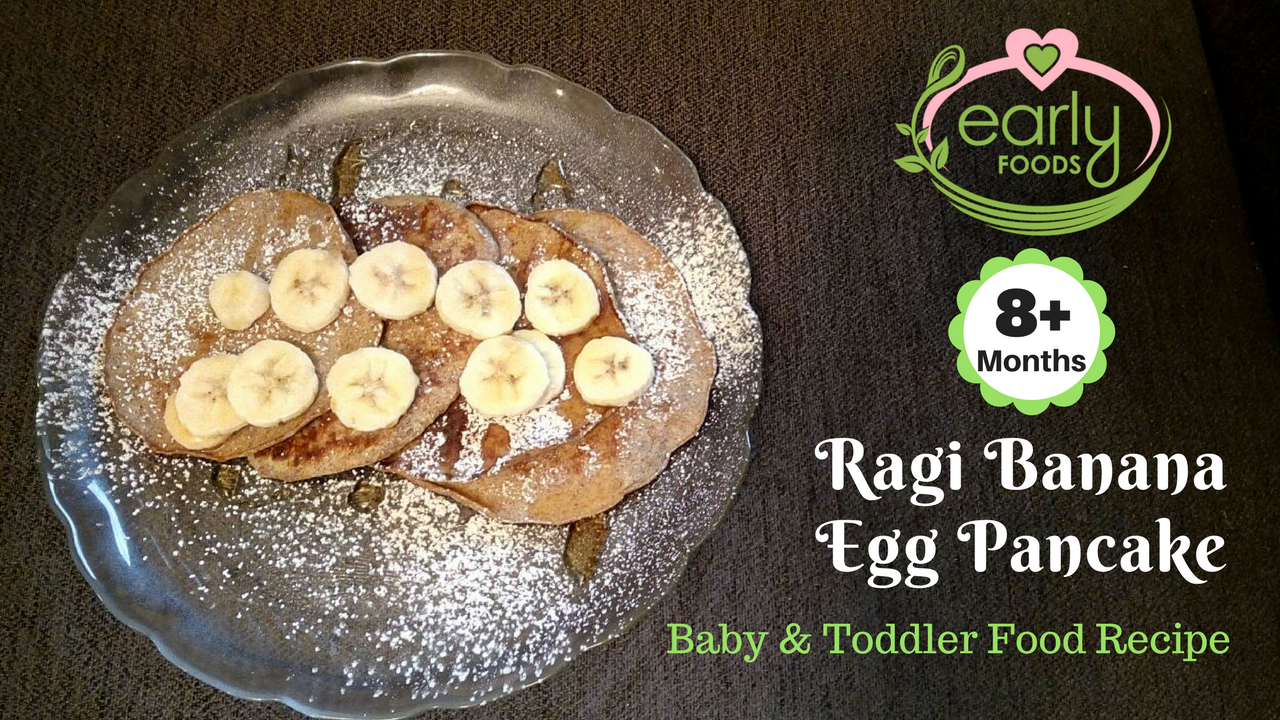 Ragi Banana Egg Pancake Baby & Kids Finger Food Recipe Early Foods Early Foods IND
